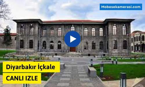 Diyarbakır İçkale Canlı Kamera izle - Canlı Kamera Görüntüsü