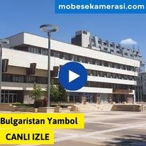 Bulgaristan Yambol Canli Kamera izle