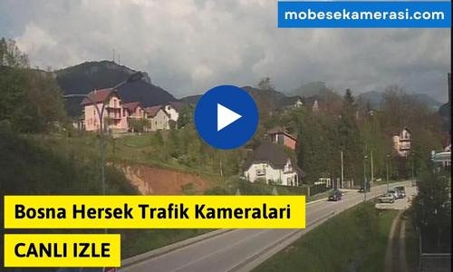 Bosna Hersek Trafik Kameralari Canli izle
