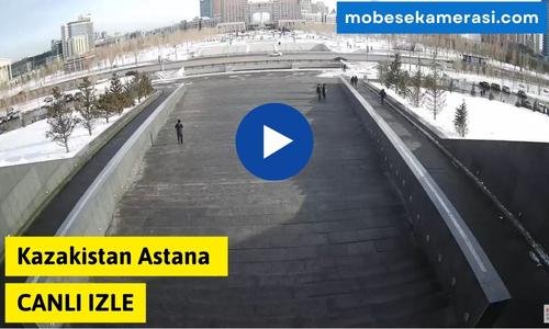Kazakistan Astana Canli Kamera izle