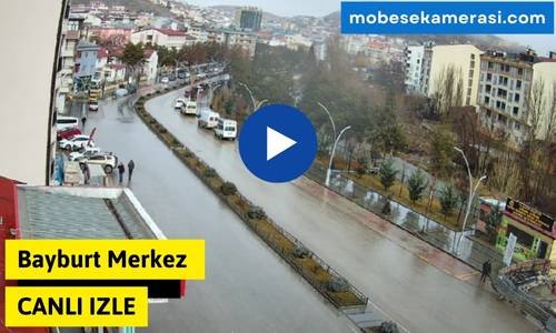 Bayburt Merkez Canlı Kamera izle