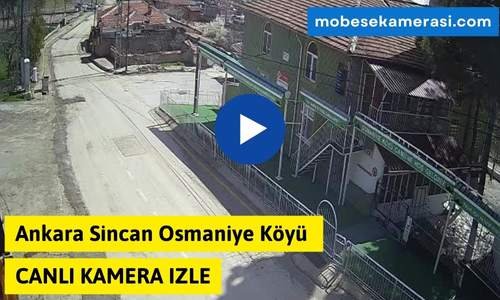 Ankara Sincan Osmaniye Köyü Canlı Mobese izle