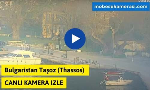 Bulgaristan Taşoz (Thassos) Canli Kamera izle