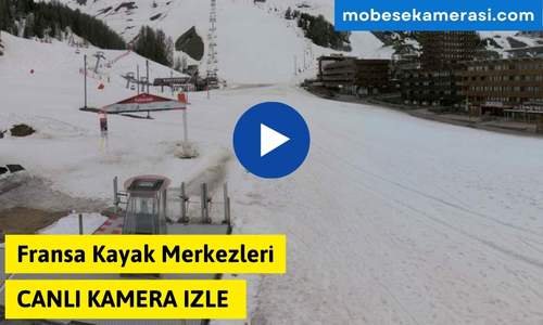 Fransa Kayak Merkezleri Canli Kamera izle