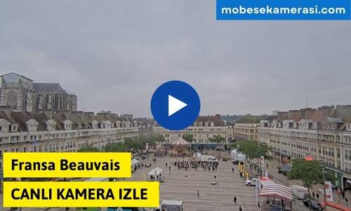 Fransa Beauvais Canlı Kamera izle