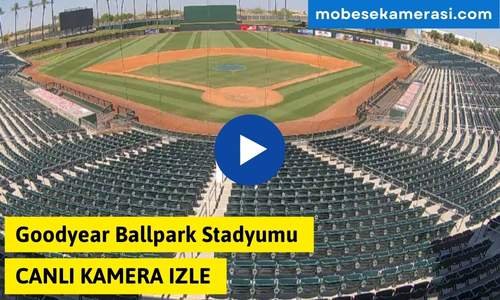 Goodyear Ballpark Stadyumu Canlı Kamera izle