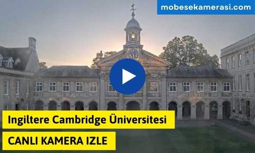 Ingiltere Cambridge Üniversitesi Canlı Kamera izle