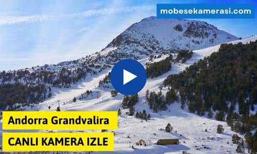 Andorra Grandvalira Canlı Kamera izle