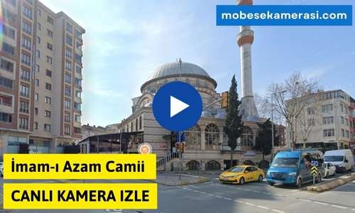 İmam-ı Azam Camii Ümraniye Canlı Mobese izle