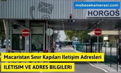 Macaristan Sınır Kapıları Iletişim Adresleri