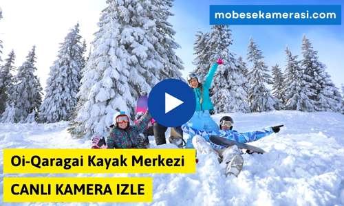 Oi-Qaragai Kayak Merkezi Canlı Kamera izle