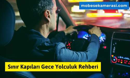 Sınır Kapıları Gece Yolculuk Rehberi