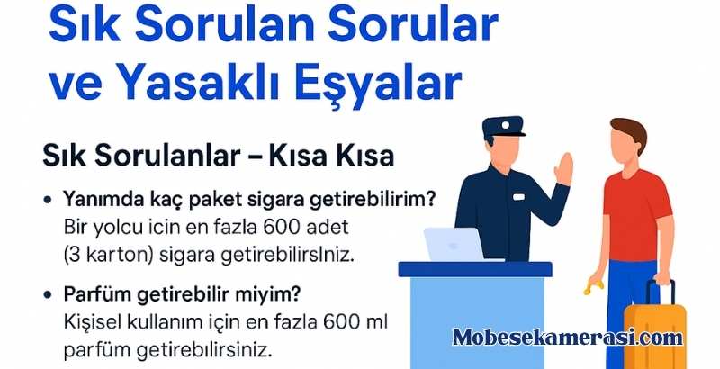 Türkiye Gümrüğünden Geçerken Sık Sorulan Sorular ve Yasaklı Eşyalar