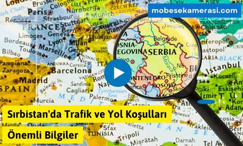 Sırbistan’da Trafik ve Yol Koşulları