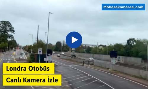 Londra Otobüs Canlı Kamera izle