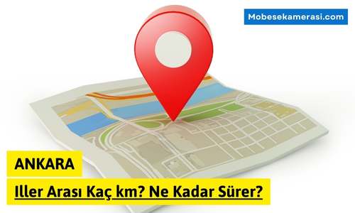 Ankara Edirne Arası Kaç km? Ne Kadar Sürer?