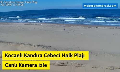 Kocaeli Kandıra Cebeci Halk Plajı Canlı Kamera izle