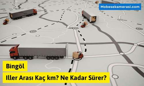 Bingöl Iğdır Arası Kaç km? Ne Kadar Sürer?