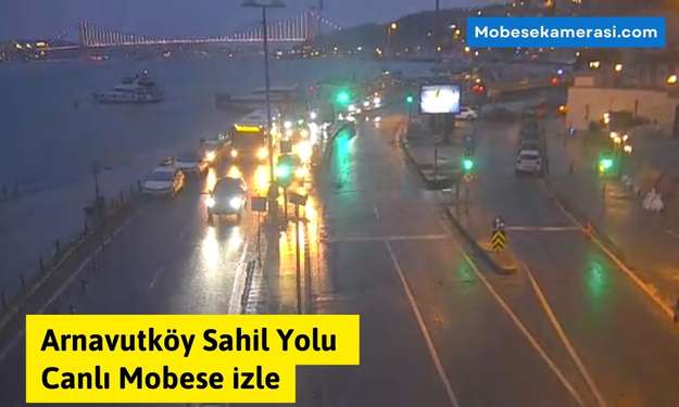 Istanbul Arnavutköy Sahil Yolu Canlı Mobese izle