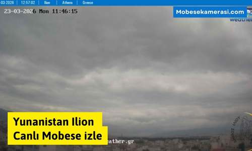 Yunanistan Ilion Canlı Kamera izle