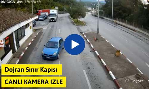 Dojran Sınır Kapısı Canlı Kamera izle