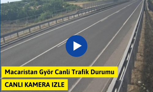 Macaristan Györ Canli Trafik Durumu izle