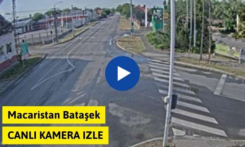 Macaristan Bataşek Canlı Trafik Durumu izle